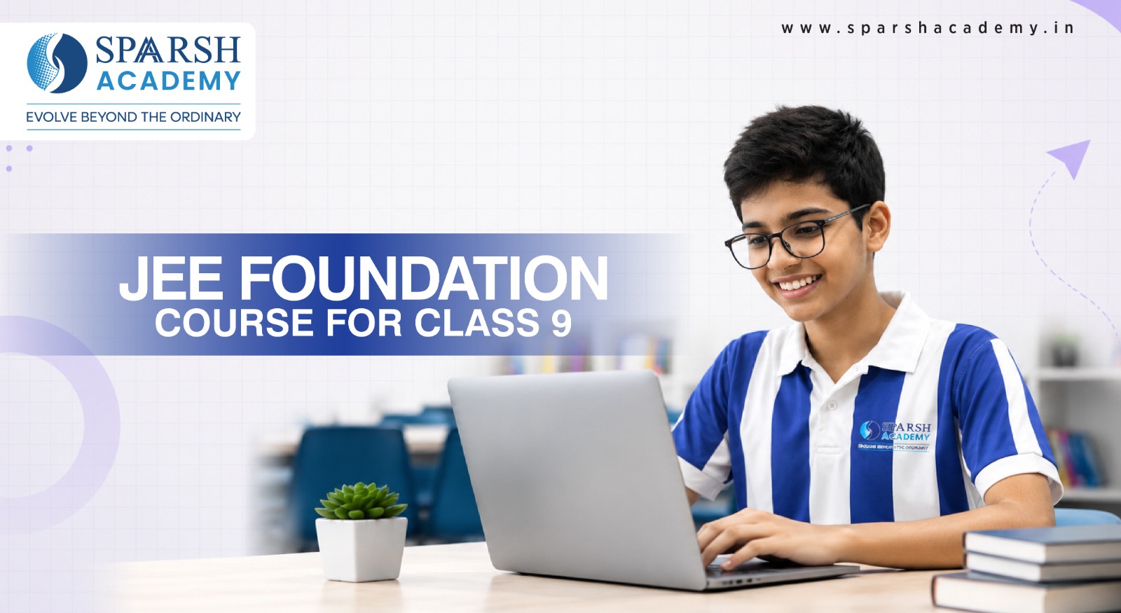 JEE Foundation Course for Class 9 | Sparsh Academy